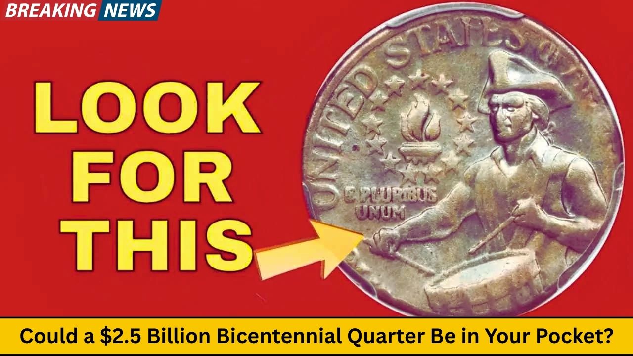 Could a $2.5 Billion Bicentennial Quarter Be in Your Pocket?