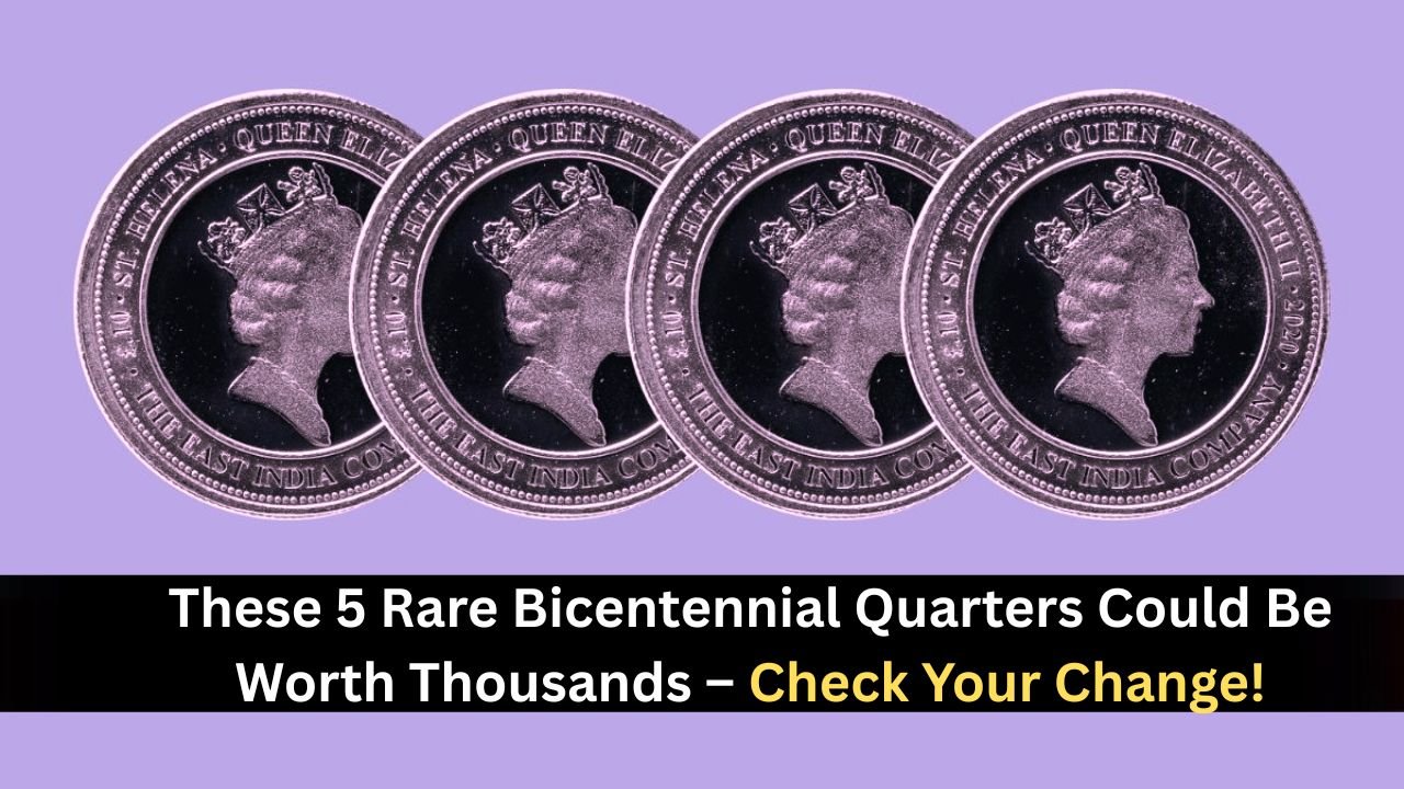 These 5 Rare Bicentennial Quarters Could Be Worth Thousands – Check Your Change!