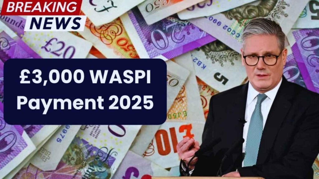 £3,000 Cash Payout for WASPI Women in 2025: Are You Eligible?