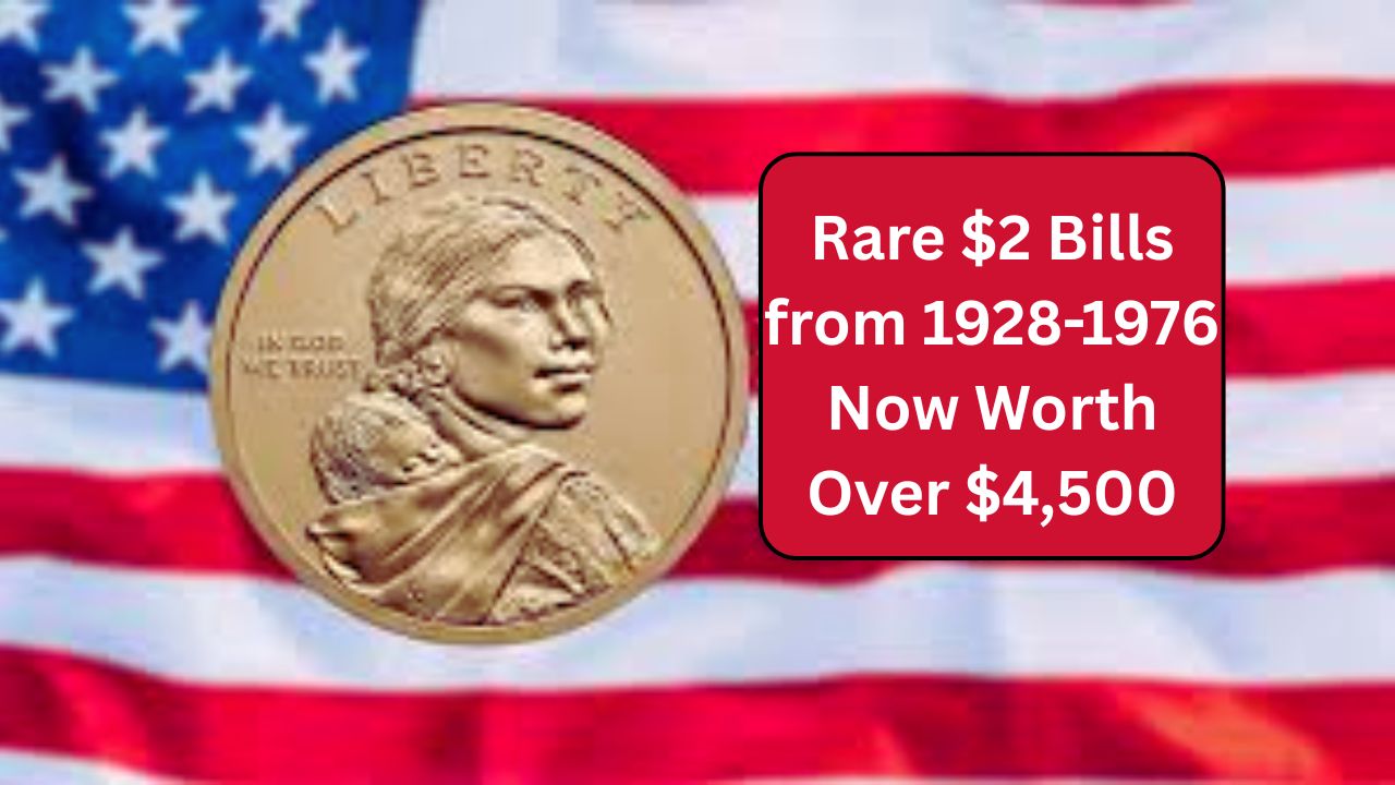 Rare $2 Bills from 1928-1976 Now Worth Over $4,500: What Makes Them ValuableRare $2 Bills from 1928-1976 Now Worth Over $4,500: What Makes Them Valuable